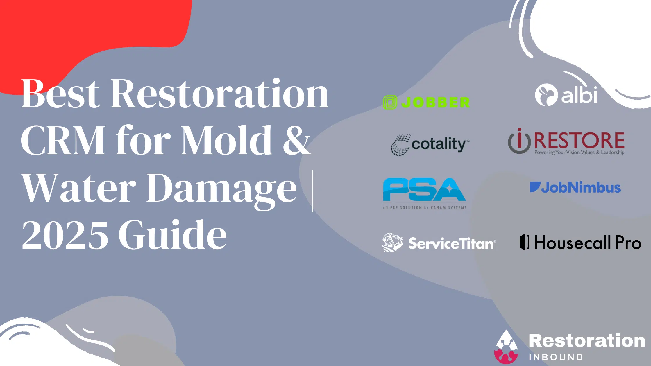 Best Restoration CRM for Mold & Water Damage 2025 Guide